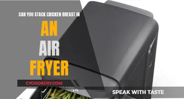 Stacking Chicken Breasts in an Air Fryer: Is It Possible?