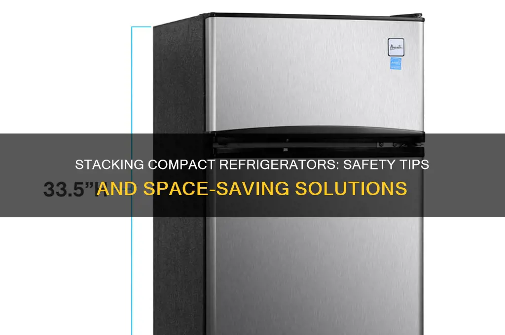 can you stack compact refrigerators