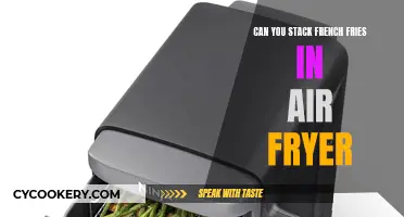 Stacking French Fries in an Air Fryer: Is It Possible?