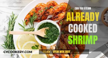 Steaming Already-Cooked Shrimp: A Quick and Easy Method