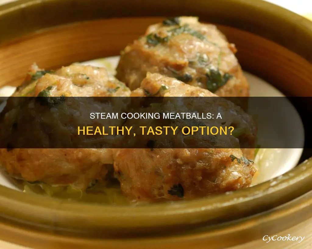 can you steam cook meatballs