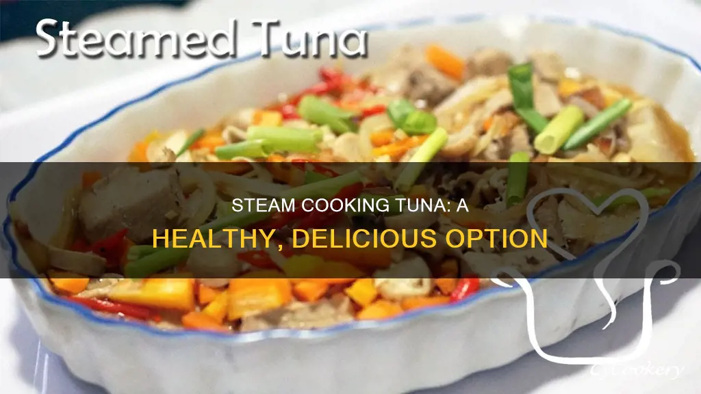 can you steam cook tuna