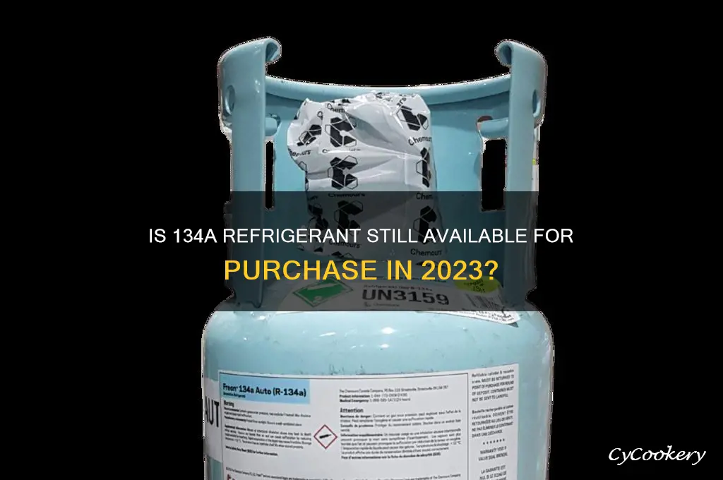 can you still buy 134a refrigerant