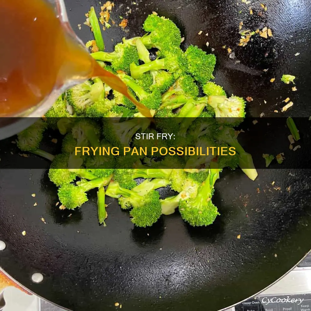 can you stir fry in a frying pan