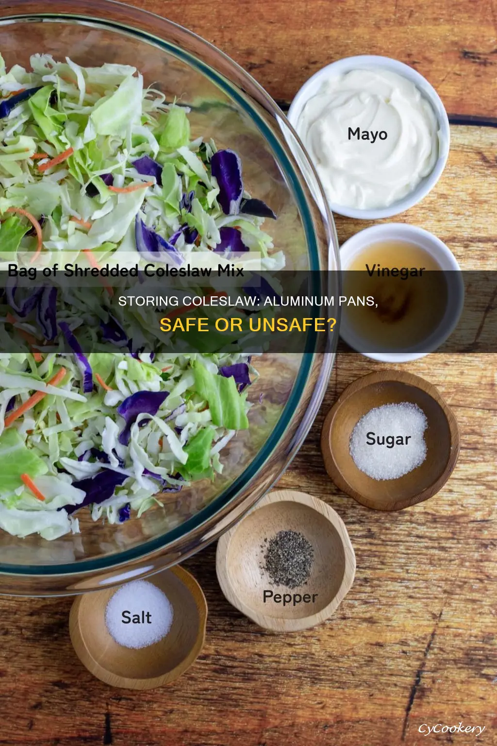 can you store coleslaw in aluminum pans