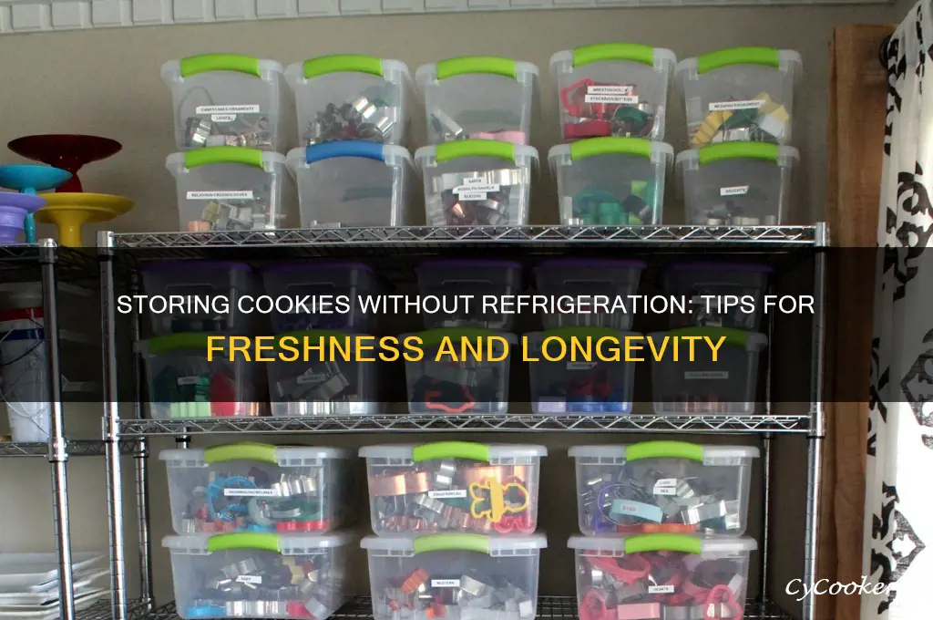 can you store cookies without refrigeration