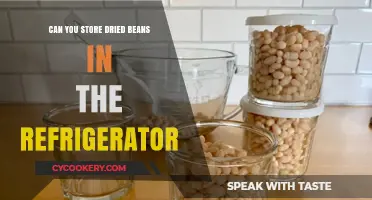 Storing Dried Beans in the Fridge: Best Practices and Tips