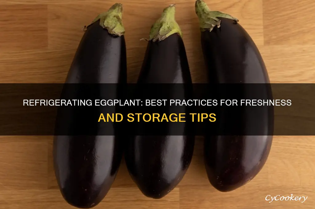can you store eggplant in the refrigerator