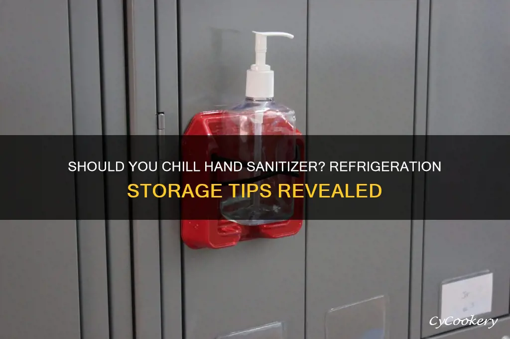 can you store hand sanitizer in the refrigerator