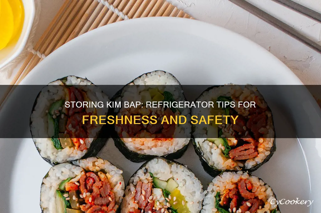 can you store kim bap in the refrigerator