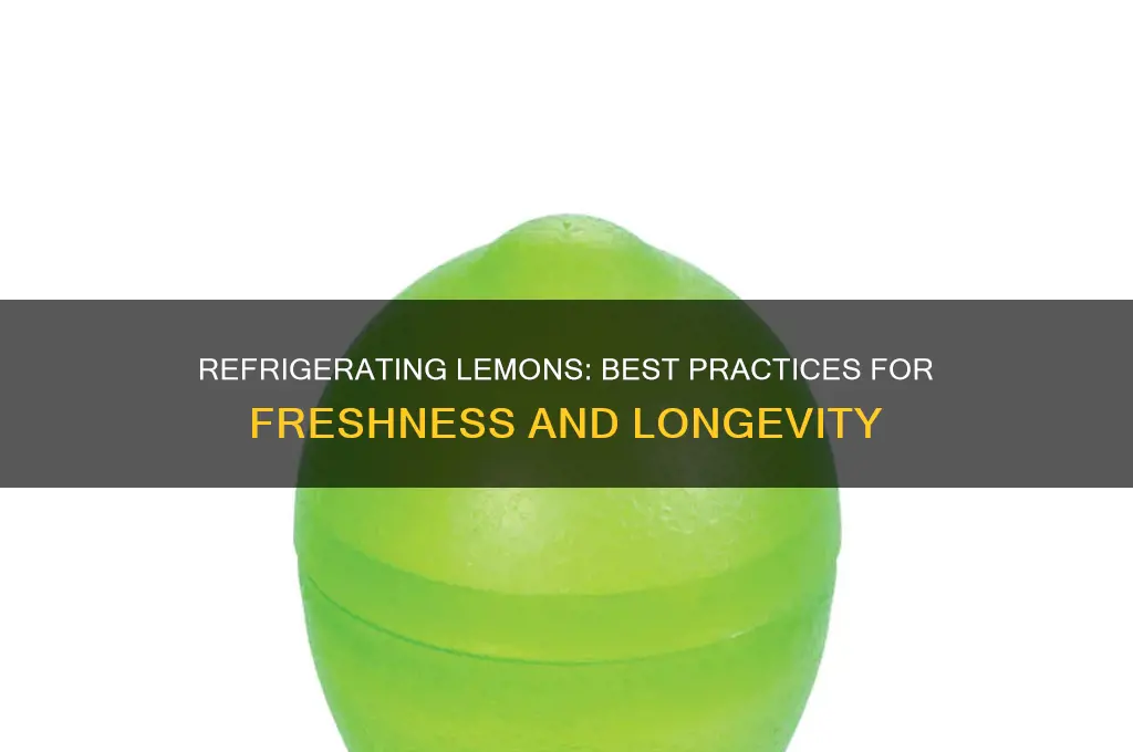 can you store lemons in the refrigerator
