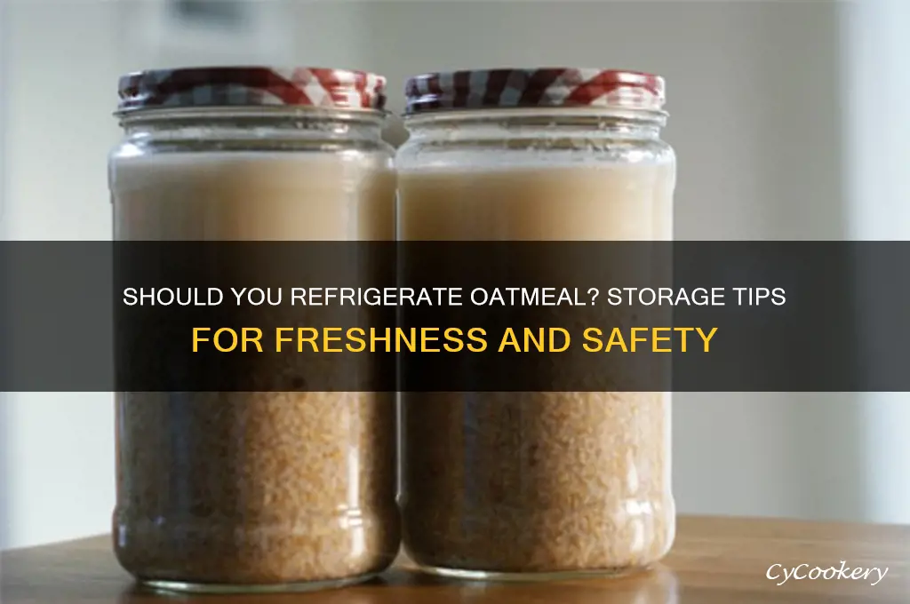 can you store oatmeal in the refrigerator