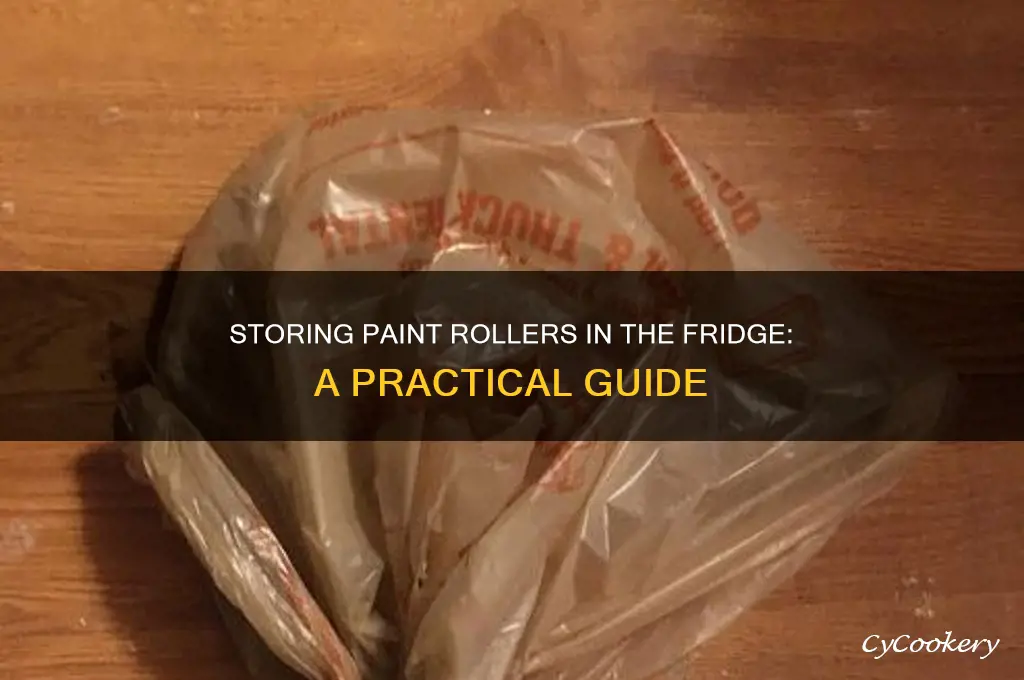 can you store paint roller in refrigerator