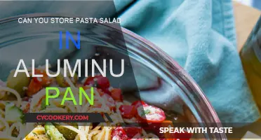 Storing Pasta Salad: Aluminum Pan Pros and Cons