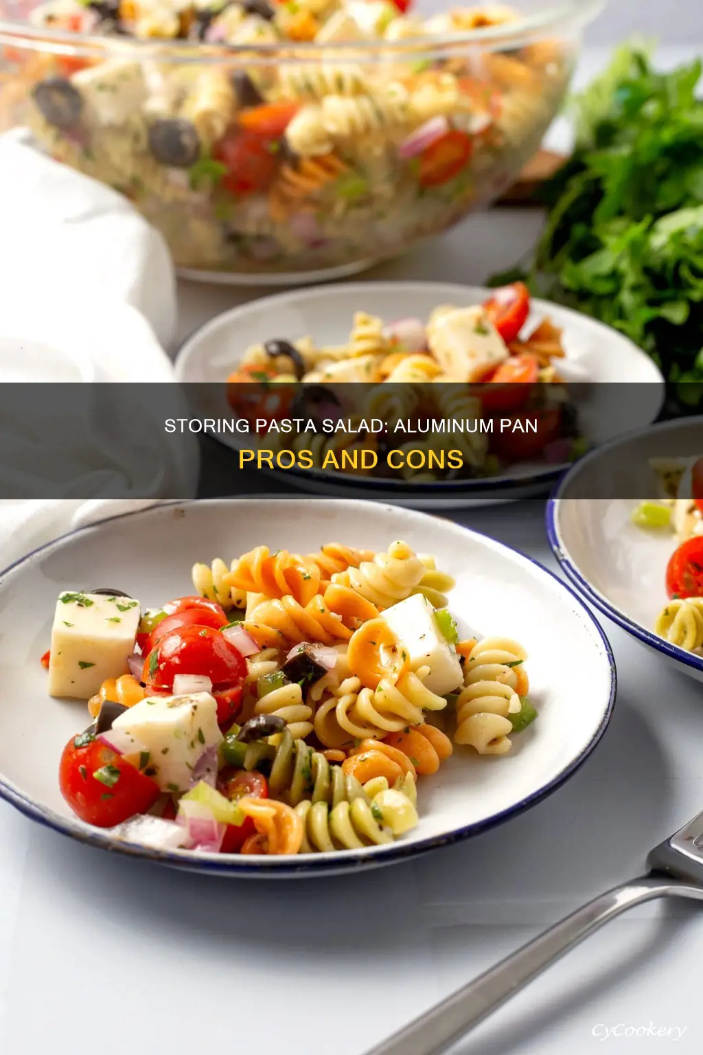 can you store pasta salad in aluminum pan