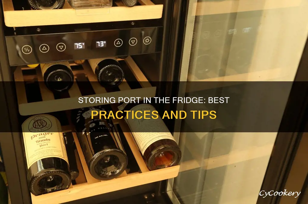 can you store port in refrigerator
