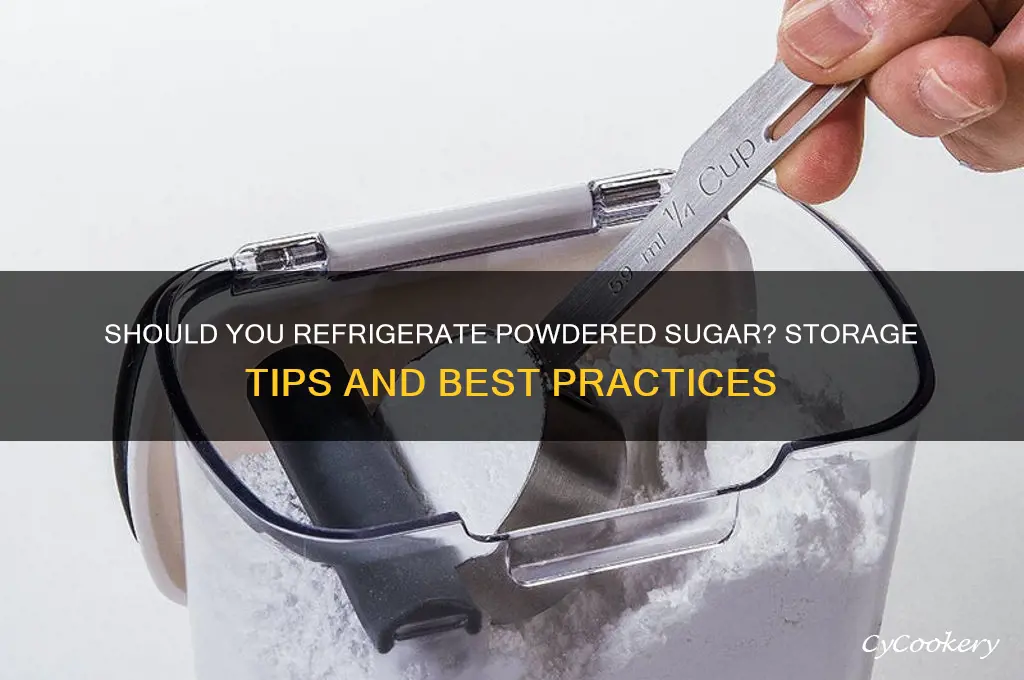 can you store powdered sugar in the refrigerator