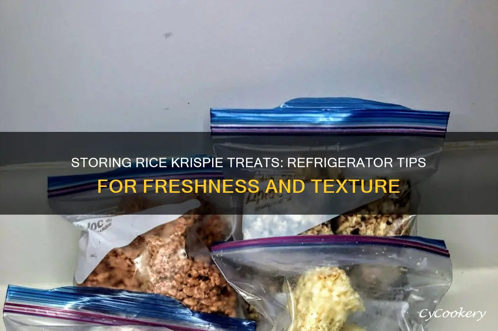 can you store rice krispie treats in the refrigerator