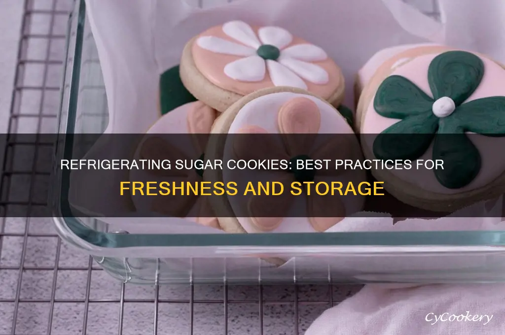 can you store sugar cookies in the refrigerator