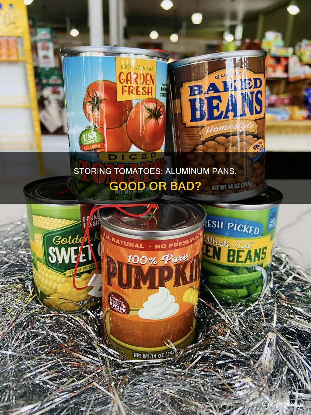 can you store tomatoes in aluminum pans