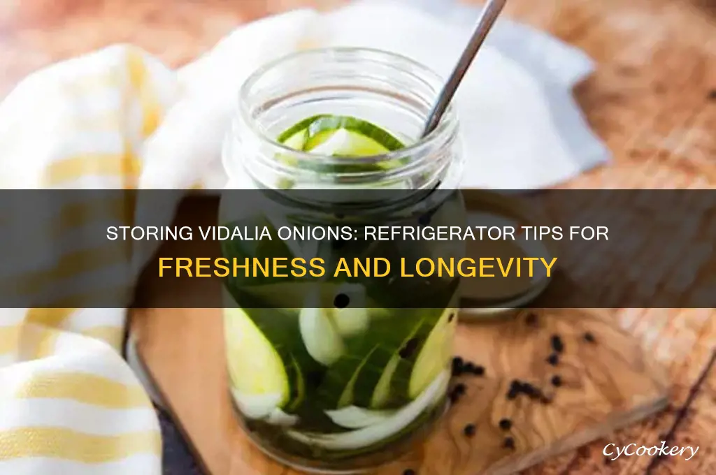 can you store vidalia onions in the refrigerator