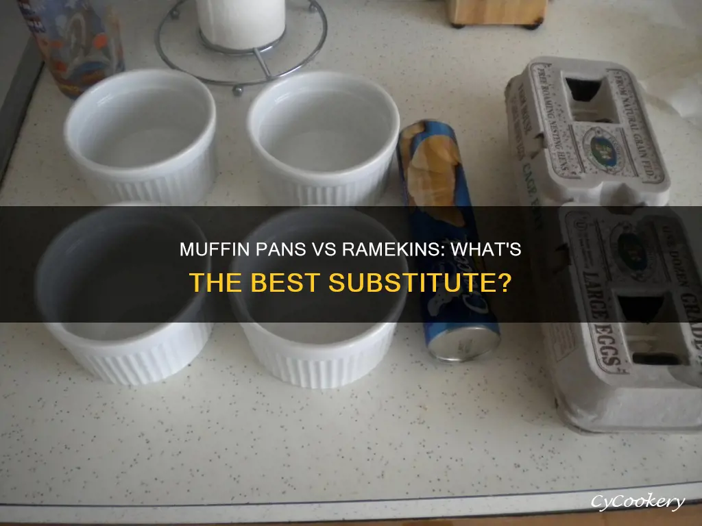 can you substitue muffin pan for ramekins