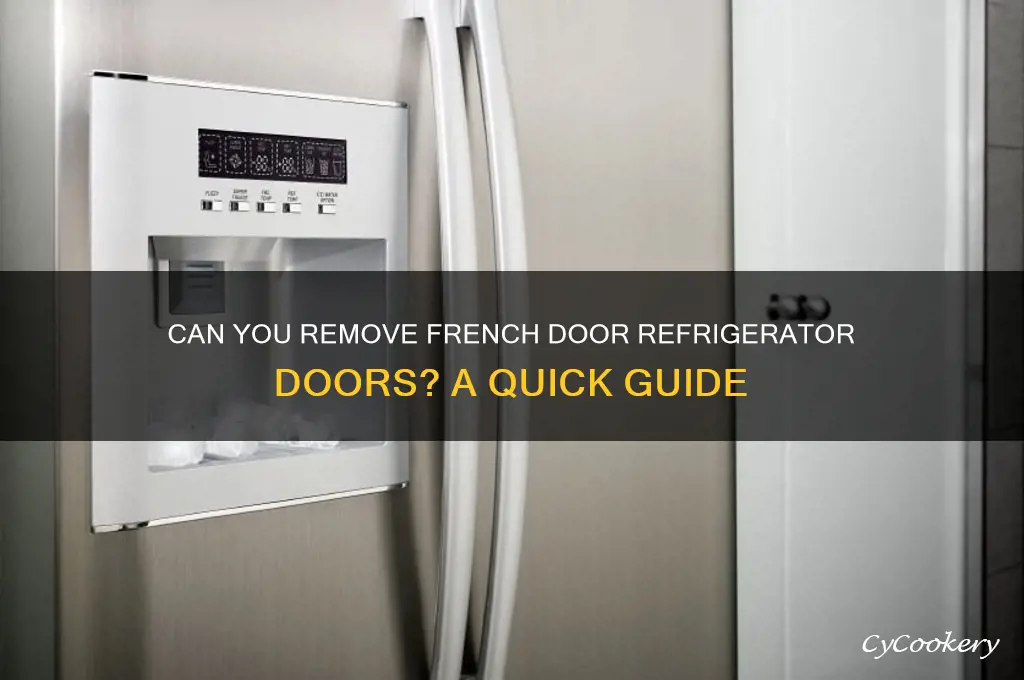can you take the doors off a french door refrigerator