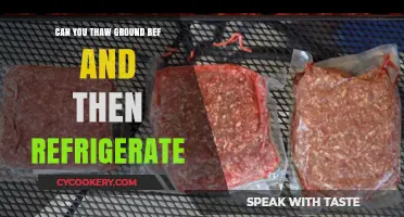 Thawing Ground Beef: Can You Safely Refrigerate After Defrosting?