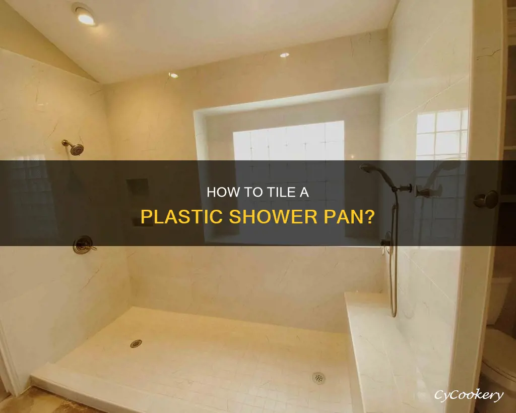 can you tile a plastic shower pan