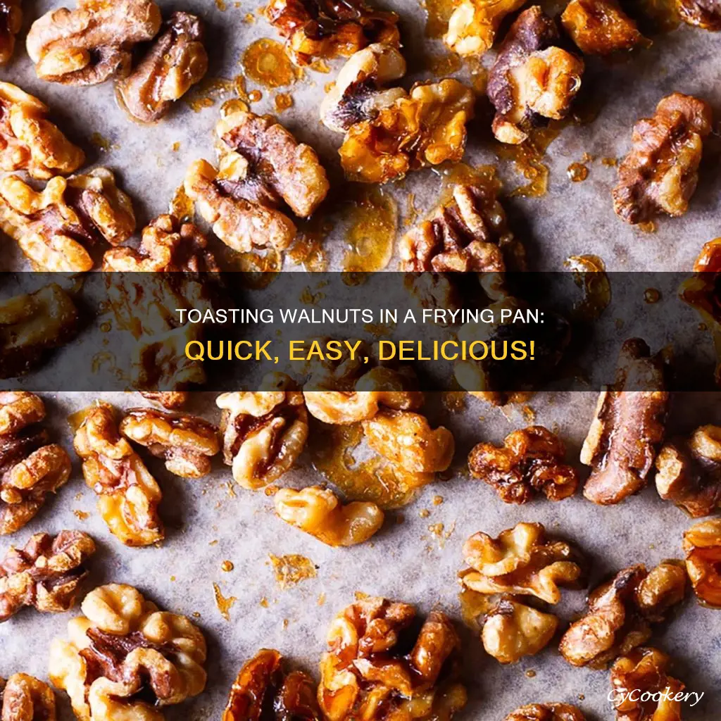 can you toast walnuts in a frying pan