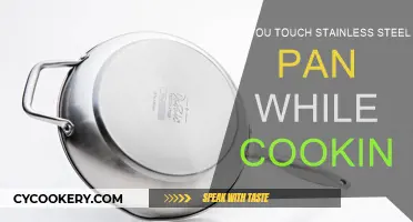 Stainless Steel Pans: Safe to Touch While Cooking?