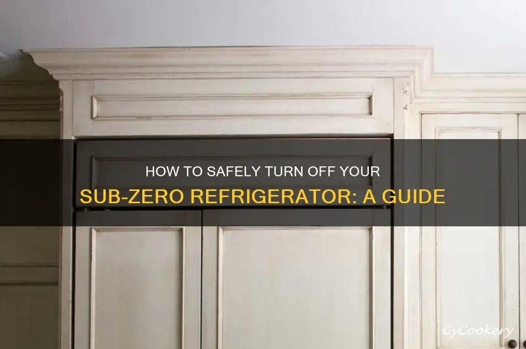 can you turn a subzero refrigerator off