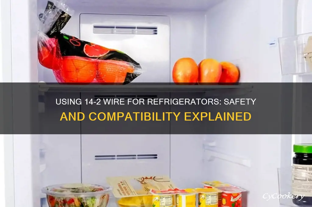 can you use 14 2 for a refrigerator