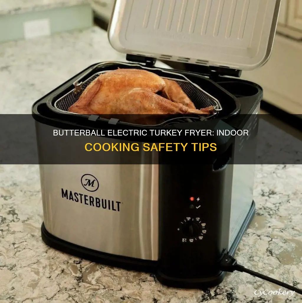 can you use a butterball electric turkey fryer indoors