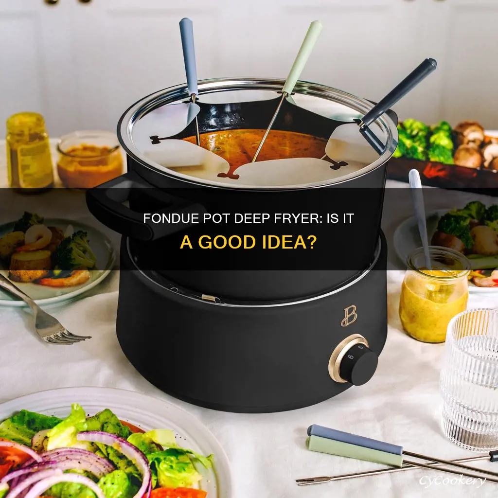 can you use a fondue pot as a deep fryer