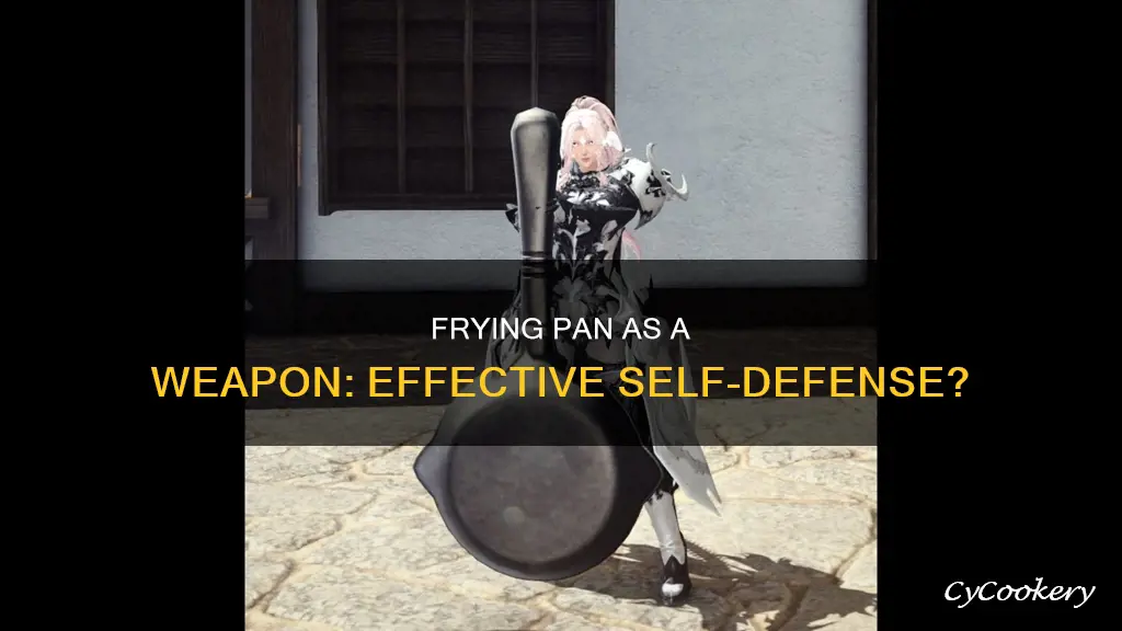 can you use a frying pan as a weapon