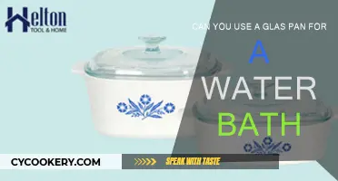 Glass Pans for Water Baths: Safe or Not?