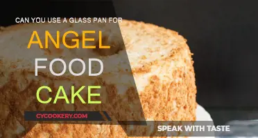 Glass Pans for Angel Food Cake: Good or Bad?
