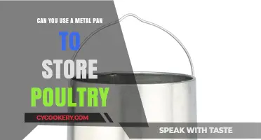 Metal Pans for Poultry: Safe Storage?