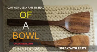 Using Pans as Bowls: Is It a Good Idea?