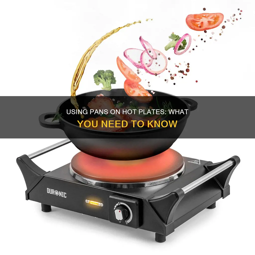 can you use a pan on a hot plate