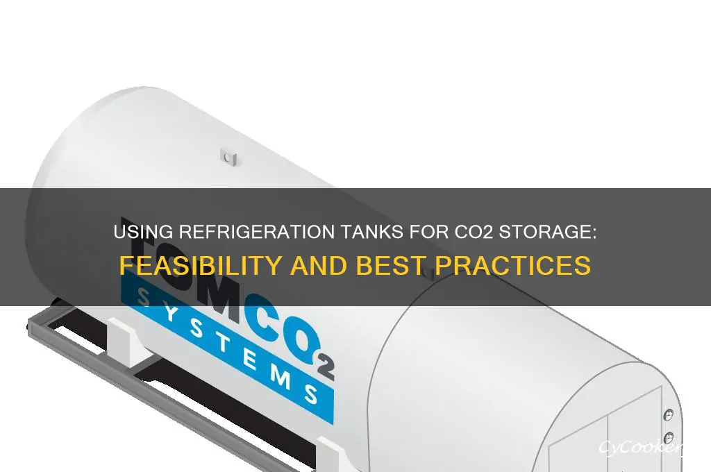 can you use a refrigeration tank for co2