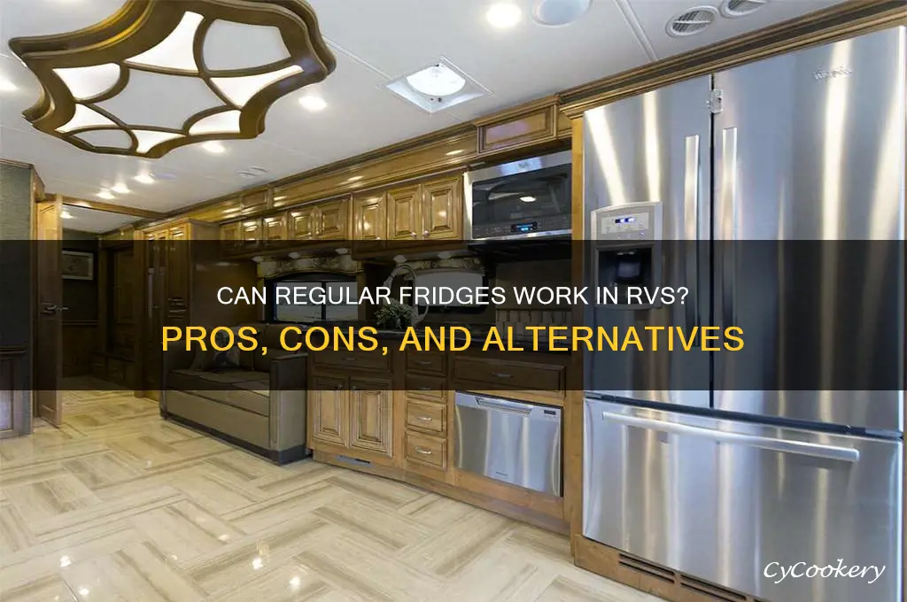 can you use a regular refrigerator in an rv