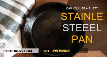 Rusty Stainless Steel Pan: Safe to Use?