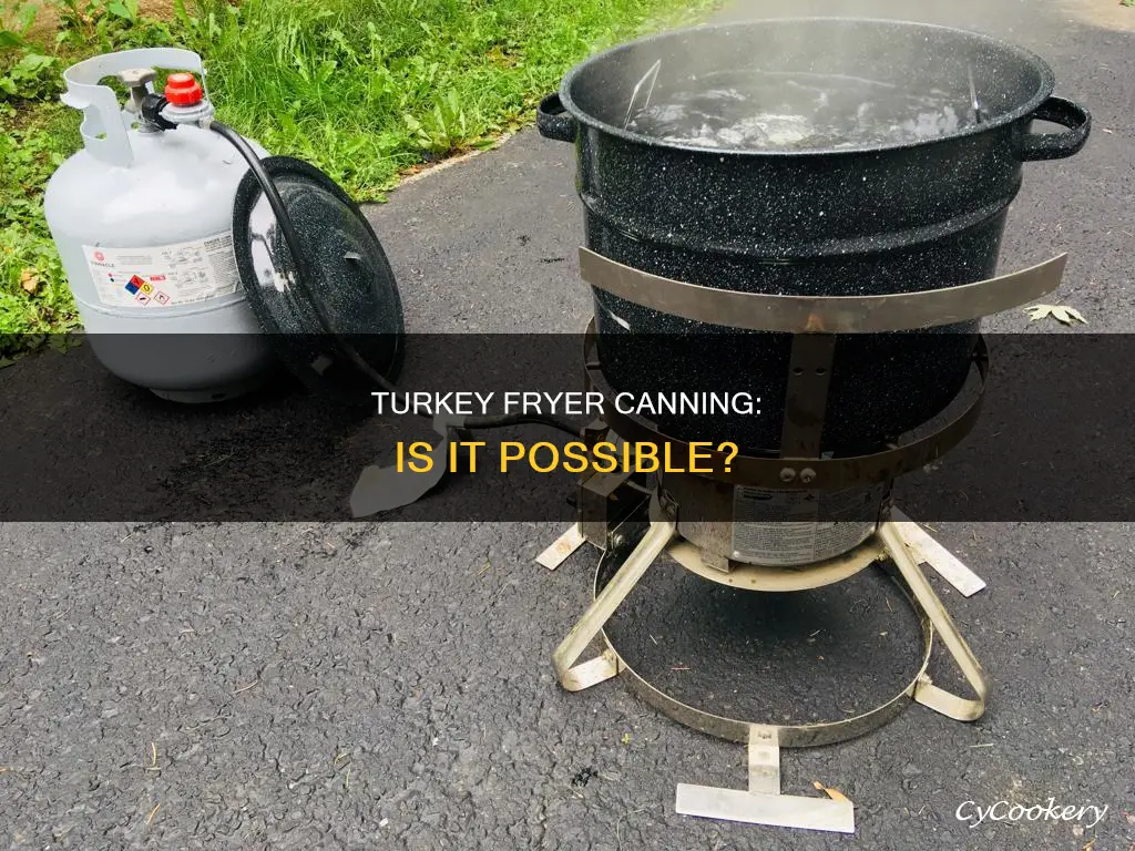 can you use a turkey fryer for canning