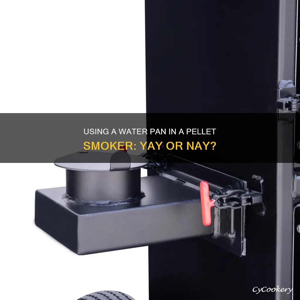 can you use a water pan in a pellet smoker