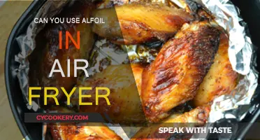 Air Fryer and Alfoil: Safe or Not?