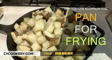 Frying with Foil: Is It Safe?