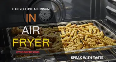 Air Fryer and Aluminum: Safe or Not?