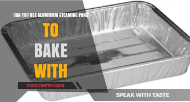 Aluminum Steaming Pans: Good for Baking?